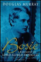 Bosie: Lord Alfred Douglas