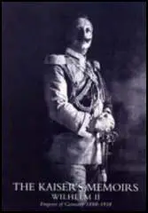 The Kaiser Memoirs