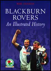 Blackburn Rovers: An Illustrated History
