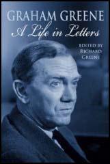 Graham Greene: A Life in Letters