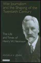 The Life of Henry Nevinson