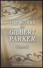 The Works of Gilbert Parker