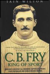 C. B. Fry: King of Sport