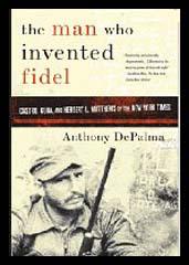 The Man Who Invented Fidel