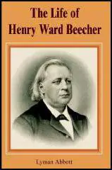The Life of Henry Ward Beecher