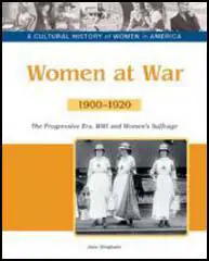Women at War: 1900-1920