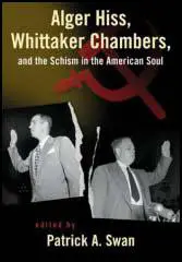 Alger Hiss & Whittaker Chambers
