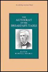 Autocrat of the Breakfast-Table
