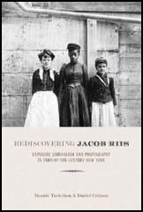 Rediscovering Jacob Riis